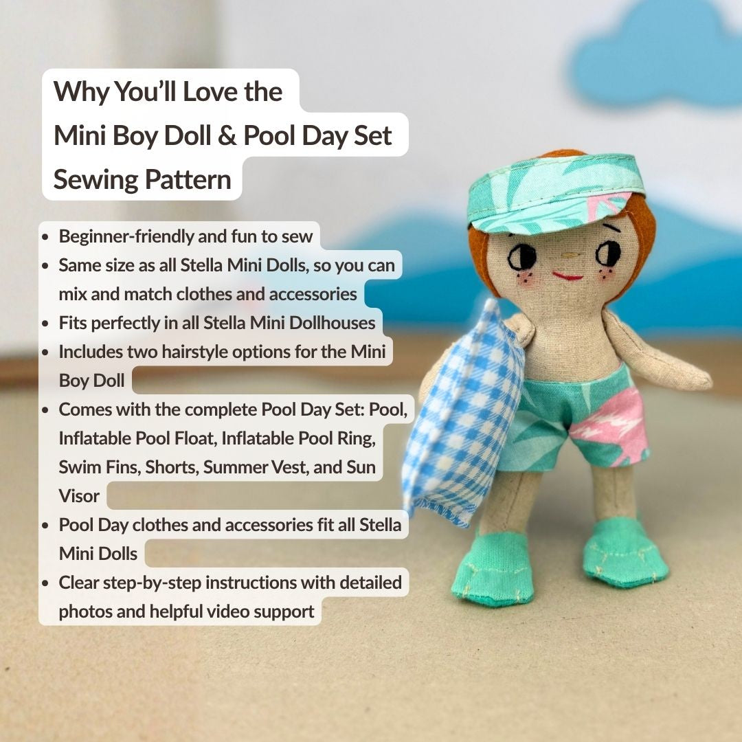 Mini Boy Doll & Pool Day Set beginner-friendly PDF sewing pattern with handmade fabric doll, doll clothes, pool, float, ring, swim fins, shorts, summer vest, and sun visor.