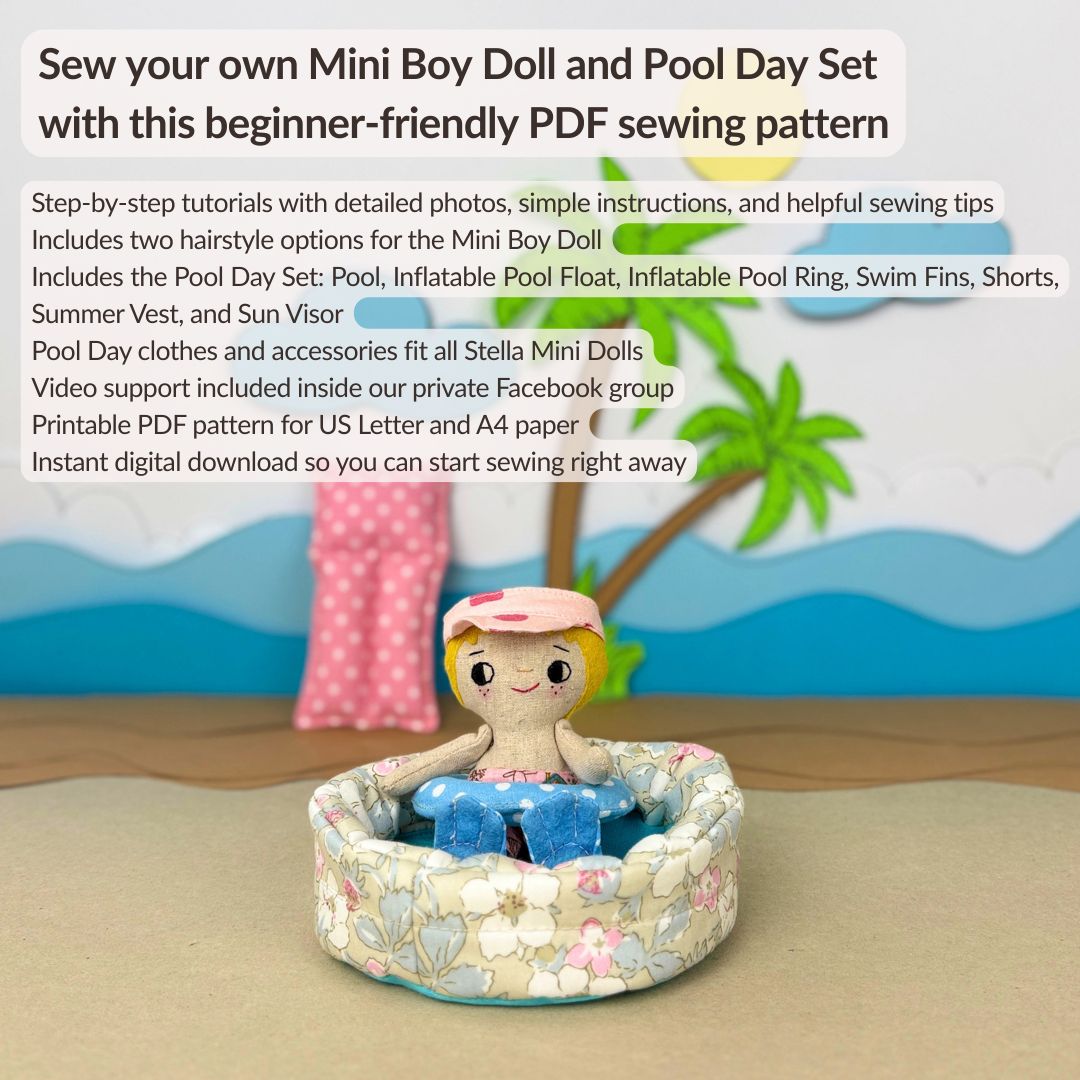 Mini Boy Doll & Pool Day Set beginner-friendly PDF sewing pattern with handmade fabric doll, doll clothes, pool, float, ring, swim fins, shorts, summer vest, and sun visor.